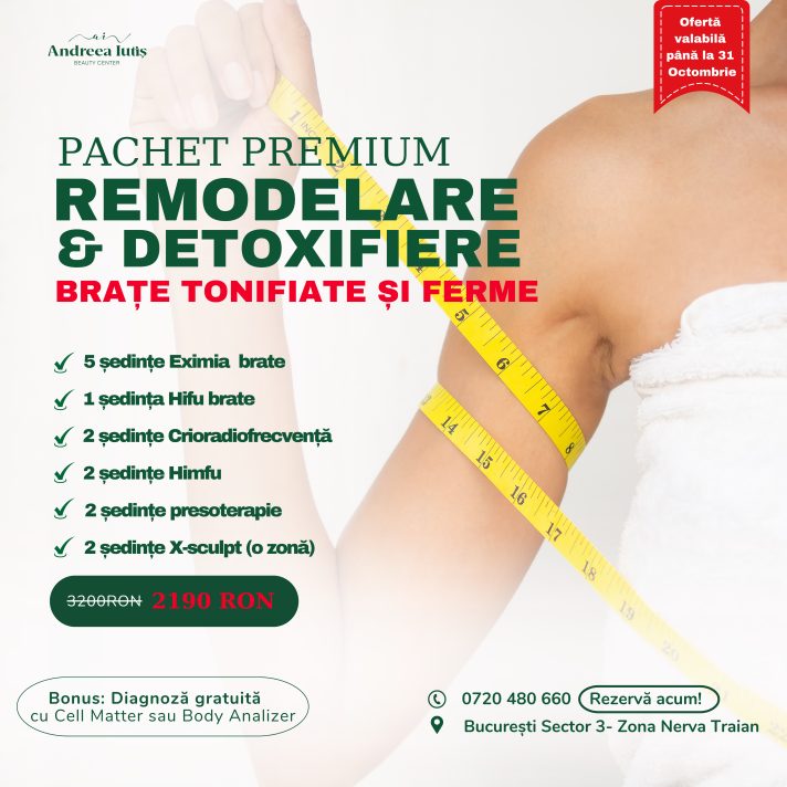 Pachet remodelare corporală și detoxifiere – brațe tonifiate și ferme – ofertă Andreea IuTiș Beauty Salon București